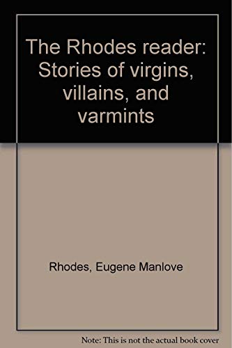 Beispielbild fr The Rhodes reader: Stories of virgins, villains, and varmints zum Verkauf von Wonder Book