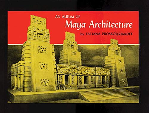 Imagen de archivo de An Album of Maya Architecture a la venta por medimops