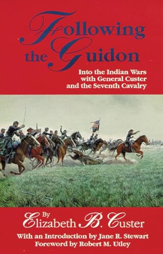9780806113548: Following the Guidon: Into the Indian Wars with General Custer and the Seventh Cavalry: 33 (The Western Frontier Library Series)