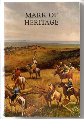 Mark of Heritage (9780806113562) by Muriel Hazel Wright; George H. Shirk; Kenny A. Franks