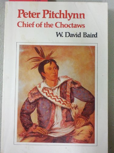 Peter Pitchlynn: Chief of the Choctaws