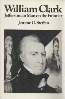 Beispielbild fr William Clark : Jeffersonian Man on the Frontier zum Verkauf von Better World Books