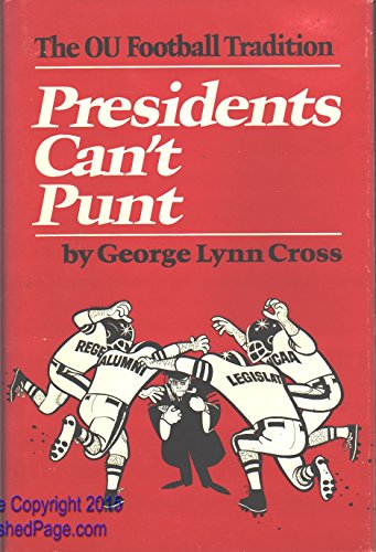 Presidents Can't Punt: The OU Football Tradition