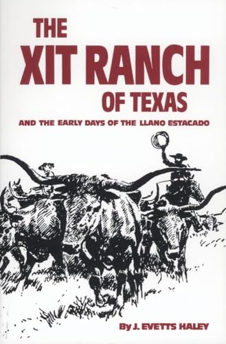 Beispielbild fr The XIT Ranch of Texas: And the Early Days of the Llano Estacado (Western Frontier Library, Band 34) zum Verkauf von Hbner Einzelunternehmen