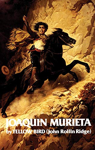 Stock image for Life and Adventures of Joaquin Murieta: Celebrated California Bandit (Volume 4) (The Western Frontier Library Series) for sale by Your Online Bookstore