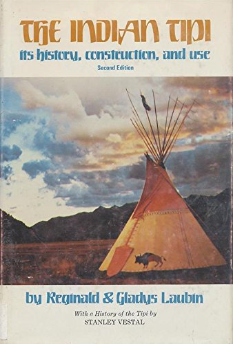 Beispielbild fr The Indian Tipi: Its History, Construction, and Use (2nd Edition) zum Verkauf von HPB-Red