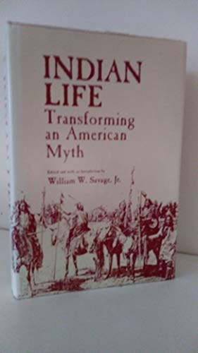 Imagen de archivo de Indian Life: Transforming an American Myth a la venta por Redux Books