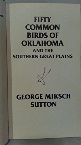 Beispielbild fr Fifty Common Birds of Oklahoma and the Southern Great Plains zum Verkauf von BooksRun