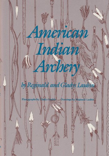 Stock image for American Indian Archery (The Civilization of the American Indian Series ; 154) for sale by HPB-Red