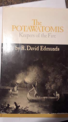 Stock image for The Potawatomis: Keepers of the Fire for sale by John M. Gram