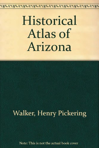 Beispielbild fr Historical atlas of Arizona zum Verkauf von Books From California