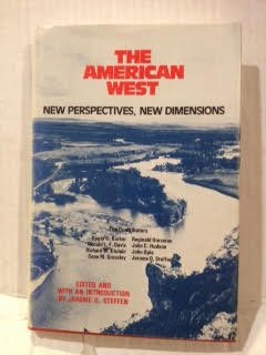 Beispielbild fr The American West, New Perspectives, New Dimensions zum Verkauf von Ann Wendell, Bookseller