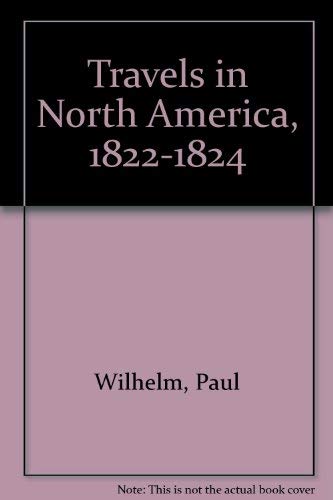 Travels in North America, 1822-1824