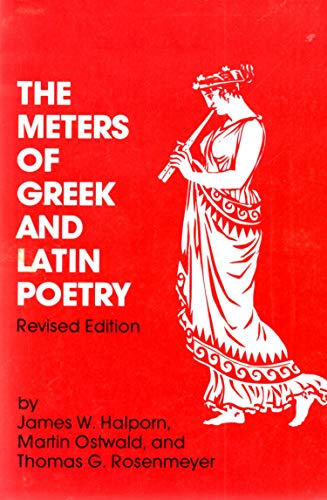 Meters of Greek and Latin Poetry Revised Edition