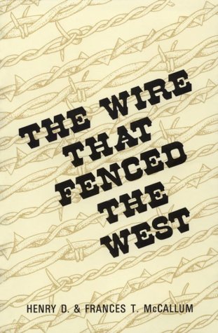 THE WIRE THAT FENCED THE WEST