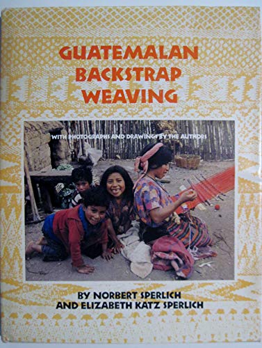 Beispielbild fr Guatemalan Backstrap Weaving zum Verkauf von GoldenWavesOfBooks