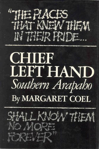 Chief Left Hand: Southern Arapaho (Civilization of the American Indian Series #159)