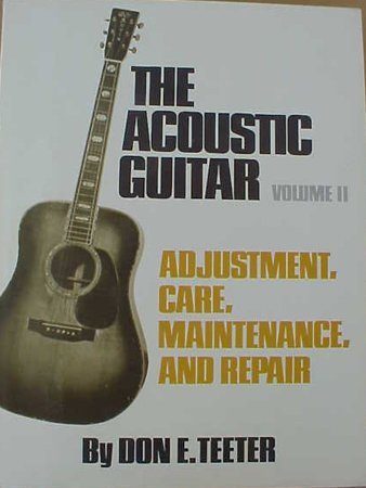 Beispielbild fr Acoustic Guitar: Adjustment, Care, Maintenance and Repair - Volume II zum Verkauf von Anybook.com