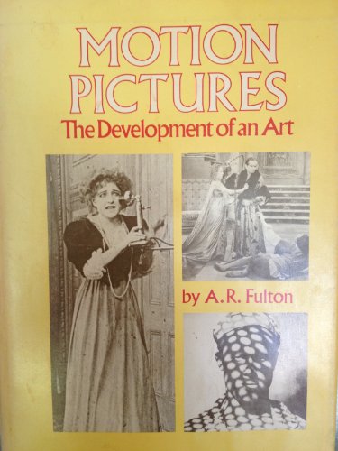 Imagen de archivo de Motion Pictures : The Development of an Art a la venta por Better World Books: West