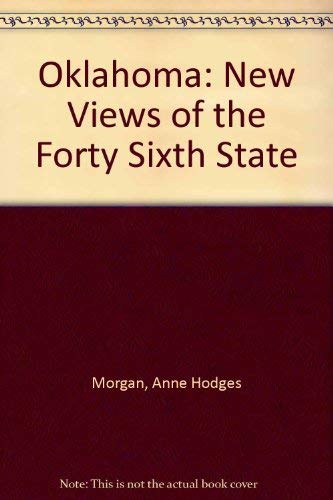 9780806116518: Oklahoma: New Views of the Forty Sixth State