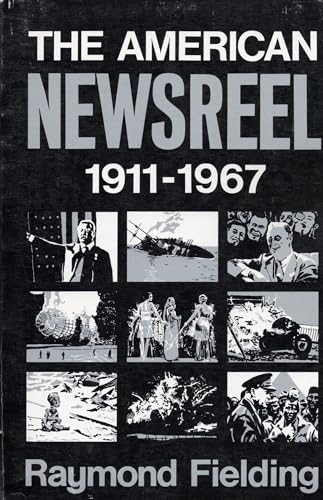 Stock image for The American Newsreel, 1911-1967 for sale by Sutton Books