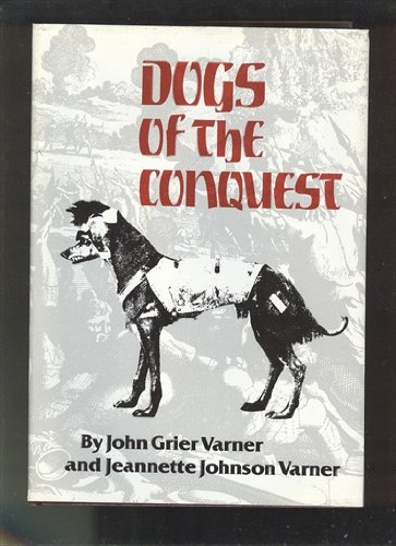Imagen de archivo de Dogs of the Conquest a la venta por Save With Sam