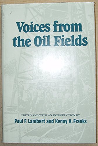 Beispielbild fr Voices from the Oil Fields zum Verkauf von Better World Books