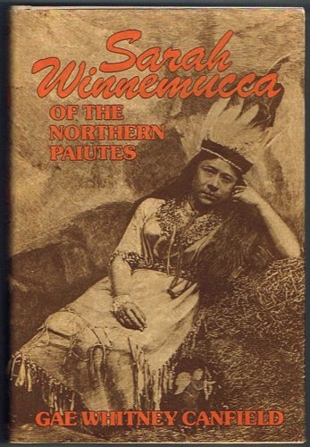 Imagen de archivo de Sarah Winnemucca of the Northern Paiutes a la venta por Betterbks/ COSMOPOLITAN BOOK SHOP