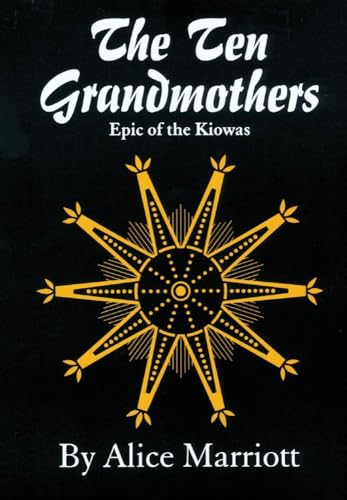 Beispielbild fr The Ten Grandmothers: Epic of the Kiowas zum Verkauf von ThriftBooks-Dallas