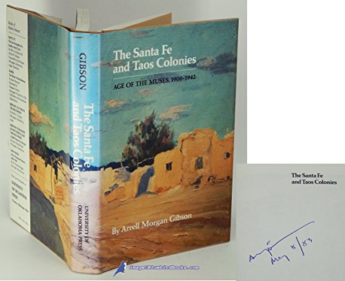 9780806118352: Santa Fe and Taos Colonies: Age of the Muses, 1900-42