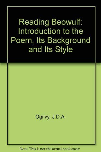 Beispielbild fr Reading Beowulf: An Introduction to the Poem, Its Background, and Its Style zum Verkauf von ThriftBooks-Atlanta