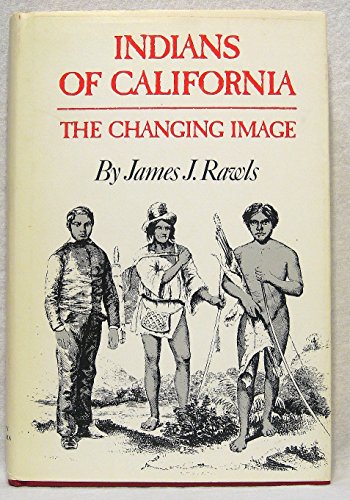 Beispielbild fr Indians of California : The Changing Image zum Verkauf von Better World Books: West