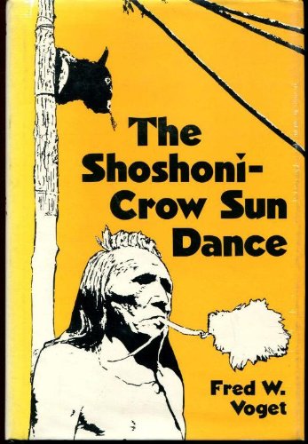 Imagen de archivo de The Shoshoni-Crow Sun Dance (Civilization of the American Indian Series) a la venta por HPB-Diamond