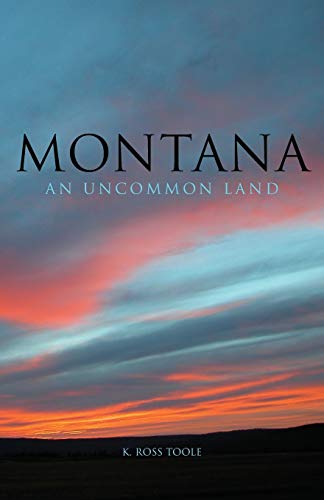 9780806118901: Montana: An Uncommon Land