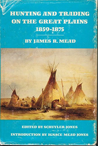 9780806118949: Hunting and Trading on the Great Plains, 1859-1875