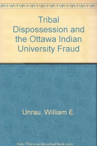 Imagen de archivo de Tribal Dispossession and the Ottawa Indian University Fraud a la venta por ThriftBooks-Dallas