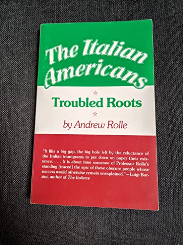 Imagen de archivo de The Italian Americans: Troubled Roots a la venta por HPB-Red