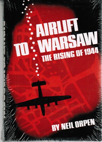 Beispielbild fr Airlift to Warsaw: The Rising of 1944 zum Verkauf von HPB-Ruby