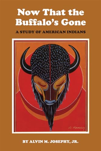 Beispielbild fr Now That the Buffalos Gone: A Study of Todays American Indians zum Verkauf von Booketeria Inc.