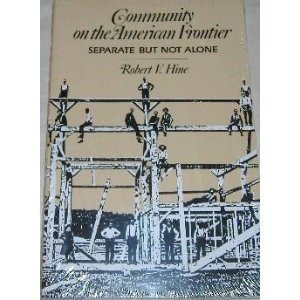 Imagen de archivo de Community on the American Frontier: Separate but Not Alone a la venta por Books of the Smoky Mountains