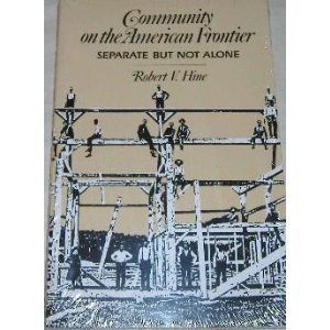 Stock image for Community on the American Frontier: Separate But Not Alone for sale by ThriftBooks-Dallas