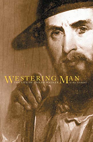 Westering Man: The Life of Joseph Walker