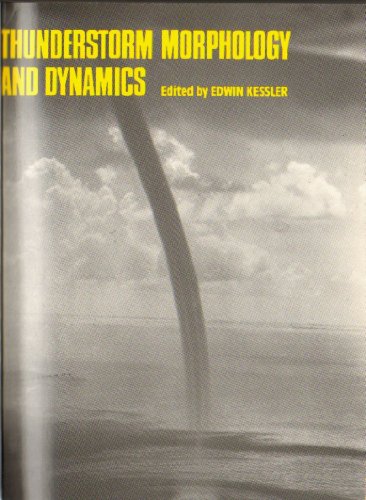 Thunderstorm Morphology and Dynamics. 2nd edition