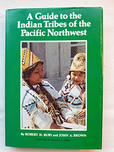Imagen de archivo de A Guide to the Indian Tribes of the Pacific Northw a la venta por N. Fagin Books
