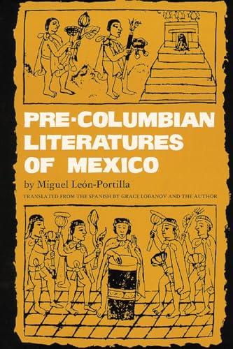Stock image for Pre-Columbian Literatures of Mexico (Volume 92) (The Civilization of the American Indian Series) for sale by GF Books, Inc.