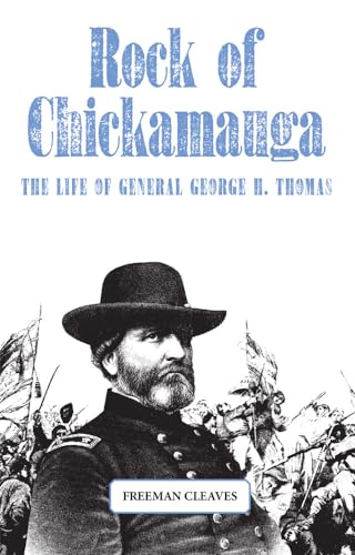 Beispielbild fr Rock of Chickamauga: The Life of General George H. Thomas zum Verkauf von -OnTimeBooks-