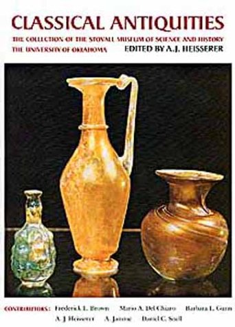 Imagen de archivo de Classical Antiquities : The Collection of the Stovall Museum of Science and History, The University of Oklahoma a la venta por Better World Books: West