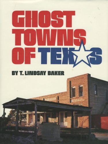 Stock image for Ghost Towns of Texas for sale by Better World Books