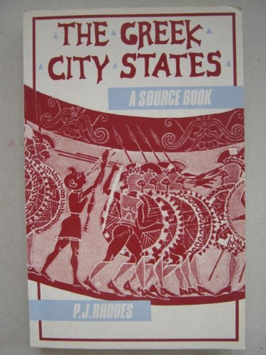 The Greek City States: A Sourcebook (9780806120133) by Rhodes, P. J.