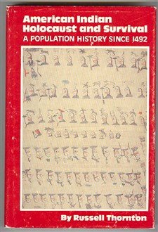 Beispielbild fr American Indian Holocaust and Survival : A Population History since 1492 zum Verkauf von Better World Books